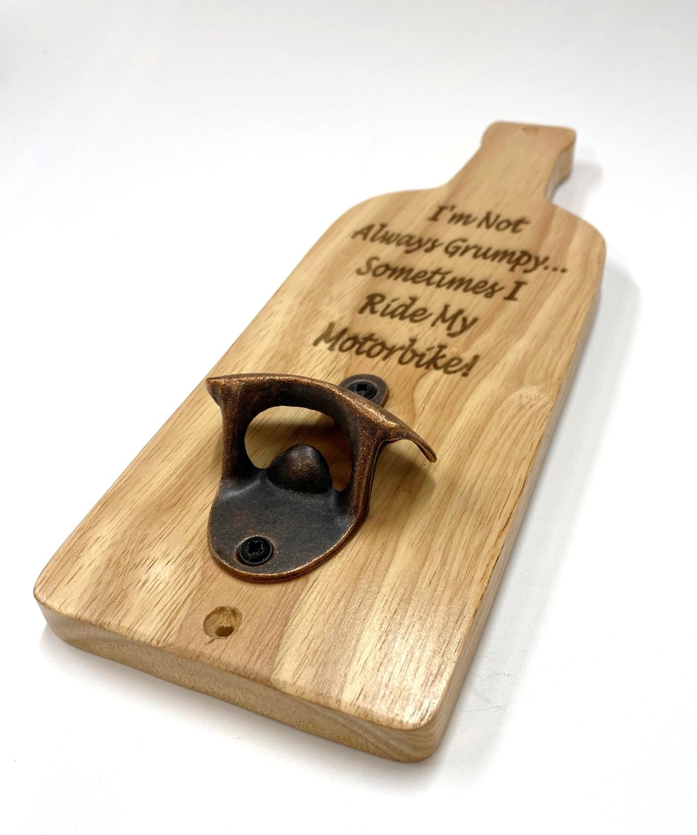 Bottle Opener Board - Motorbike Motorcycle Gift - I'm Not Always Grumpy
