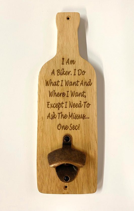 Bottle Opener Board - Motorbike Motorcycle Gift - I Am A Biker