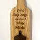 Bottle Opener Board - Motorbike Motorcycle Gift - I'm Not Always Grumpy