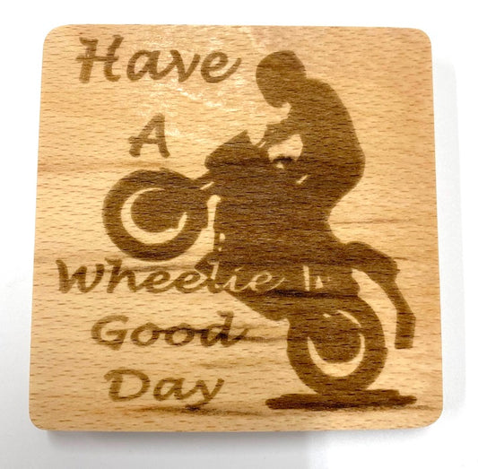 Coaster - Motorbike Motorcycle Gift - Have a Wheelie Good Day